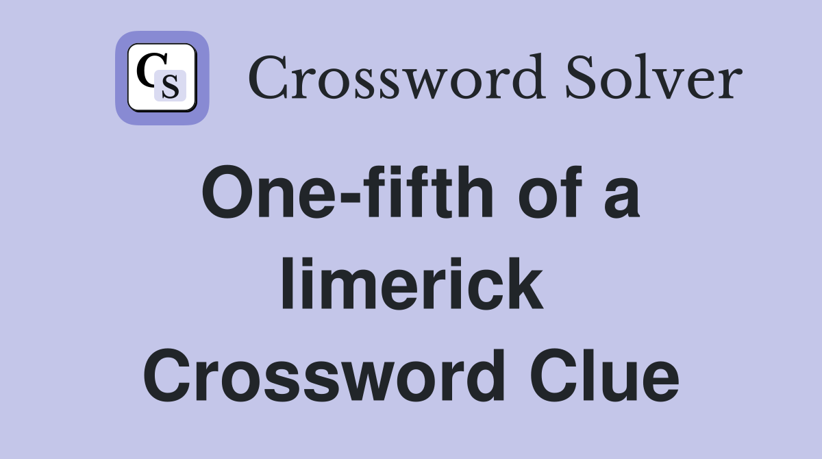 One-fifth of a limerick Crossword Clue