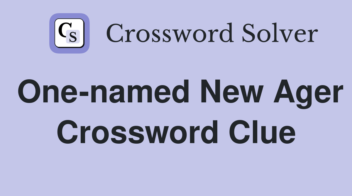 One-named New Ager Crossword Clue