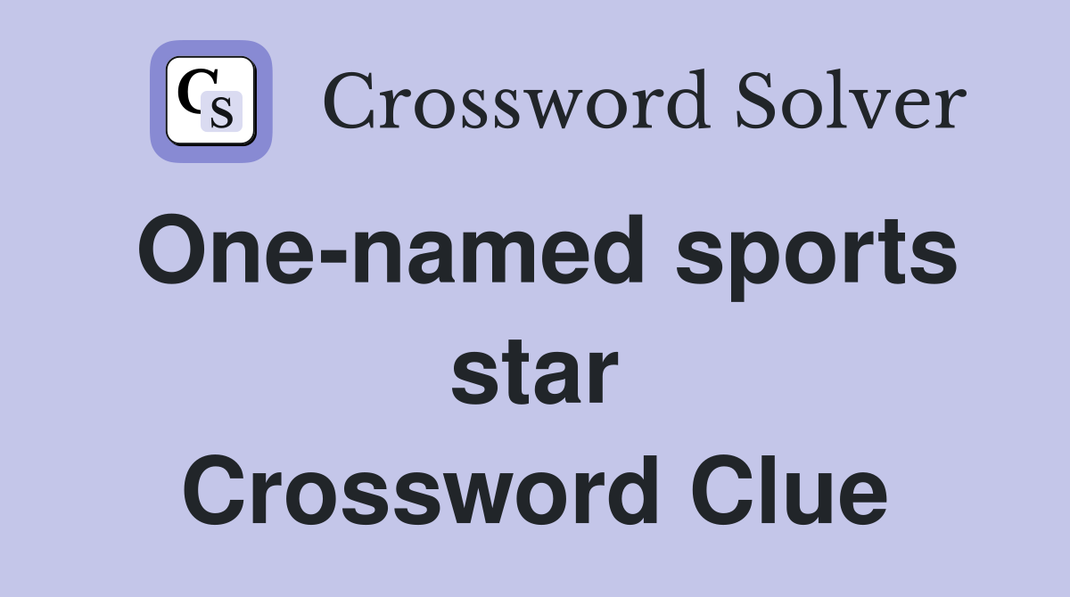 One-named sports star Crossword Clue