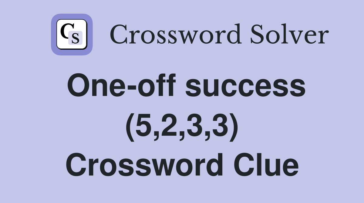 One-off success (5,2,3,3) Crossword Clue