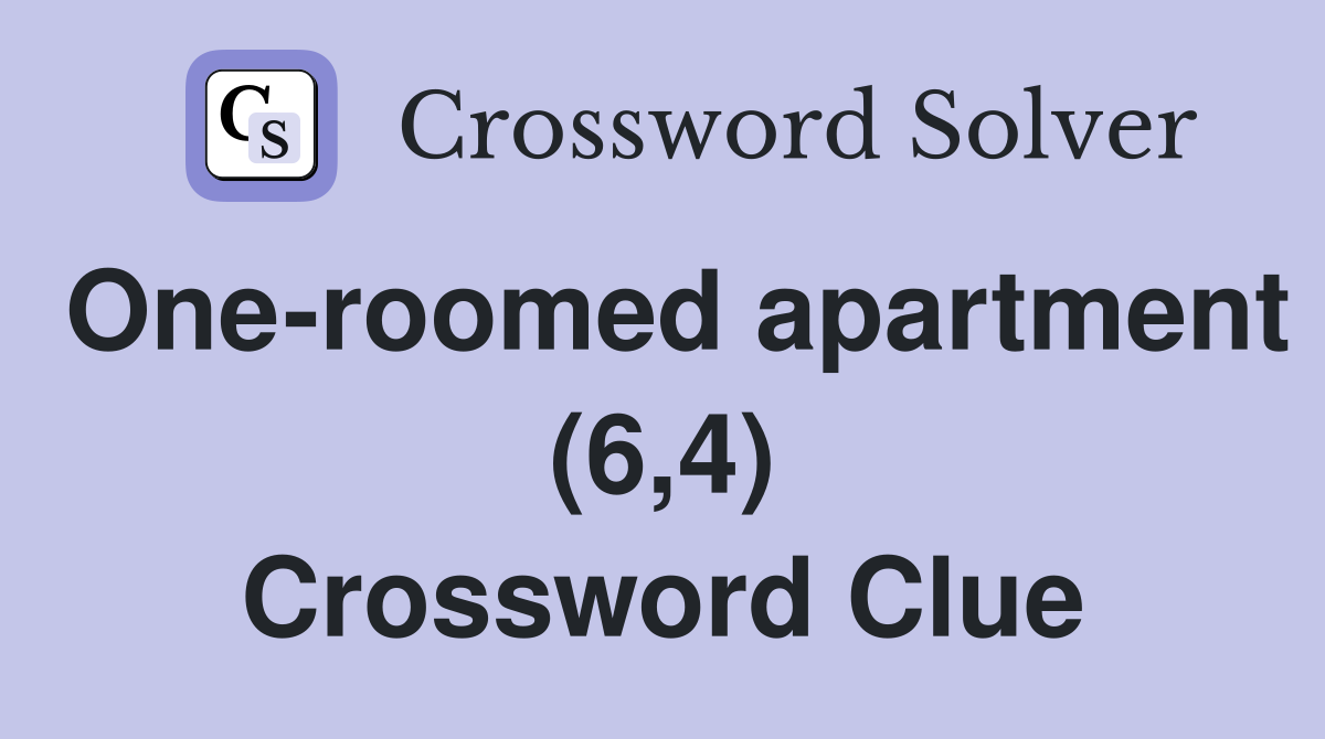 One-roomed apartment (6,4) Crossword Clue