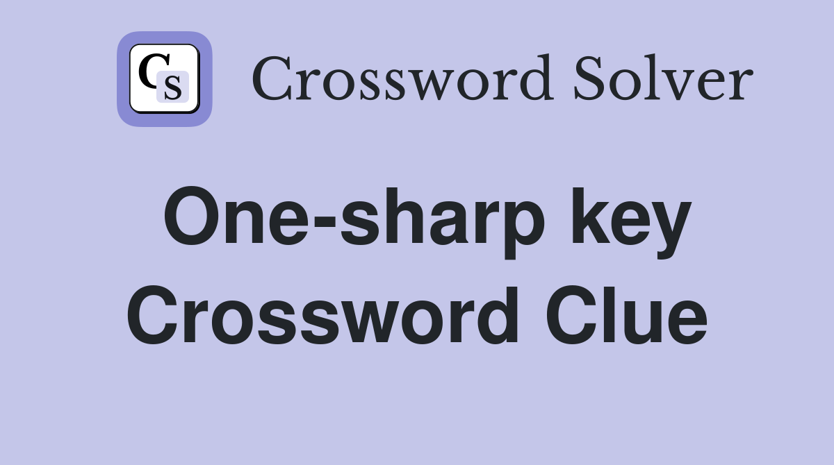One-sharp key Crossword Clue