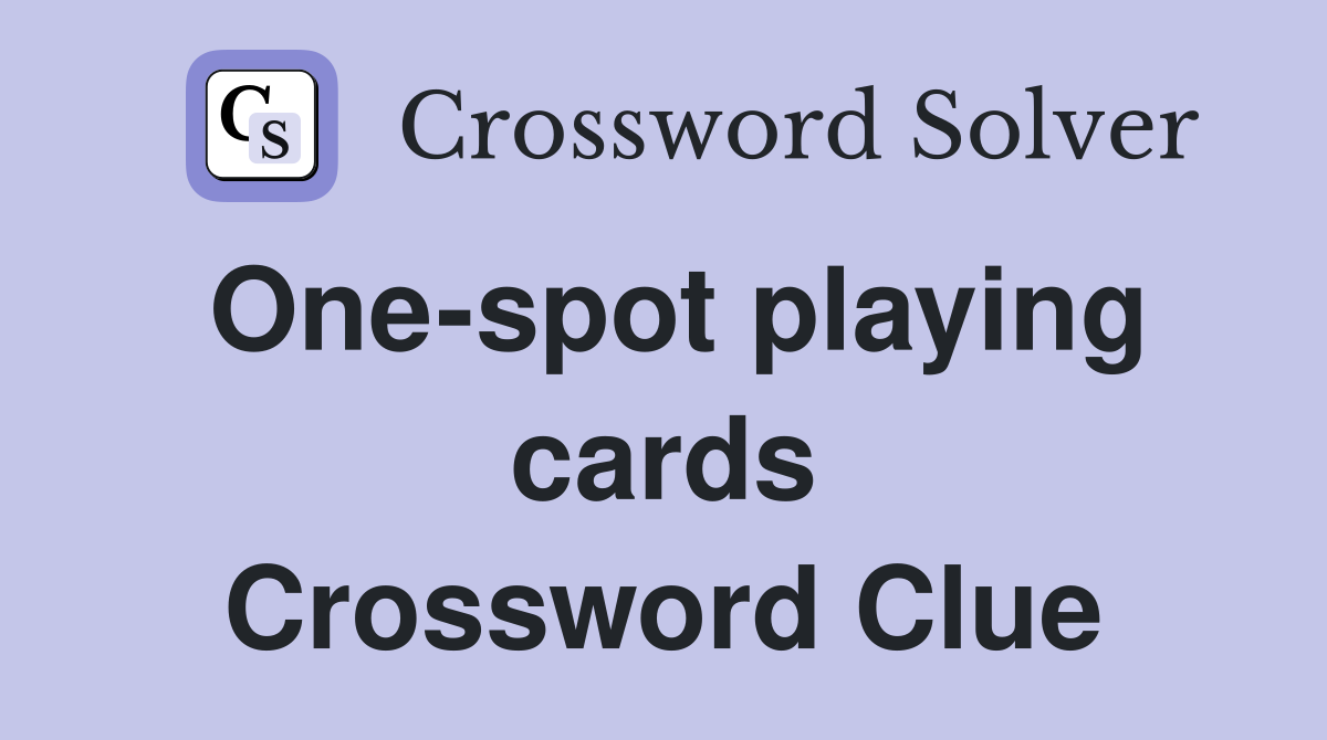 One-spot playing cards Crossword Clue