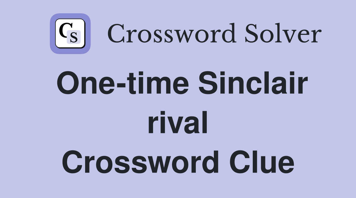 One-time Sinclair rival Crossword Clue