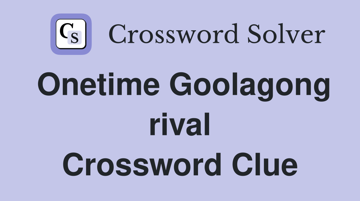 Onetime Goolagong rival Crossword Clue