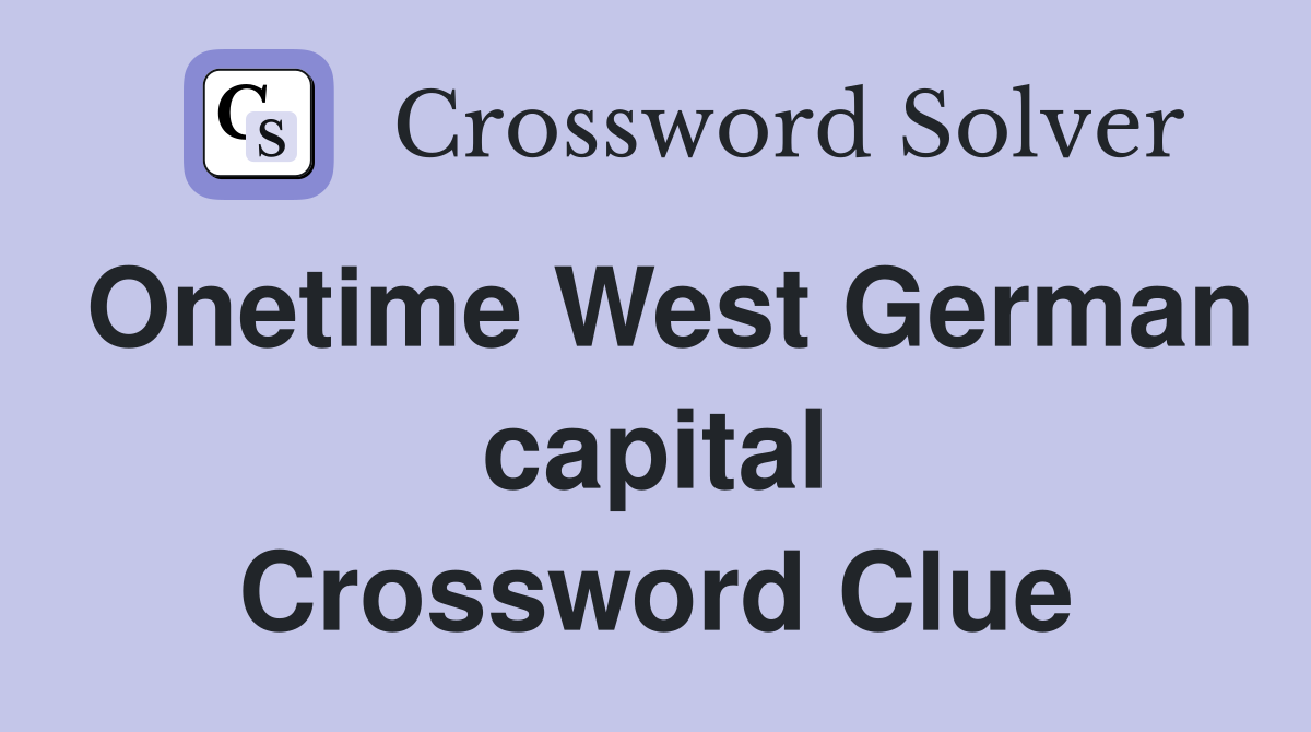 Onetime West German capital Crossword Clue