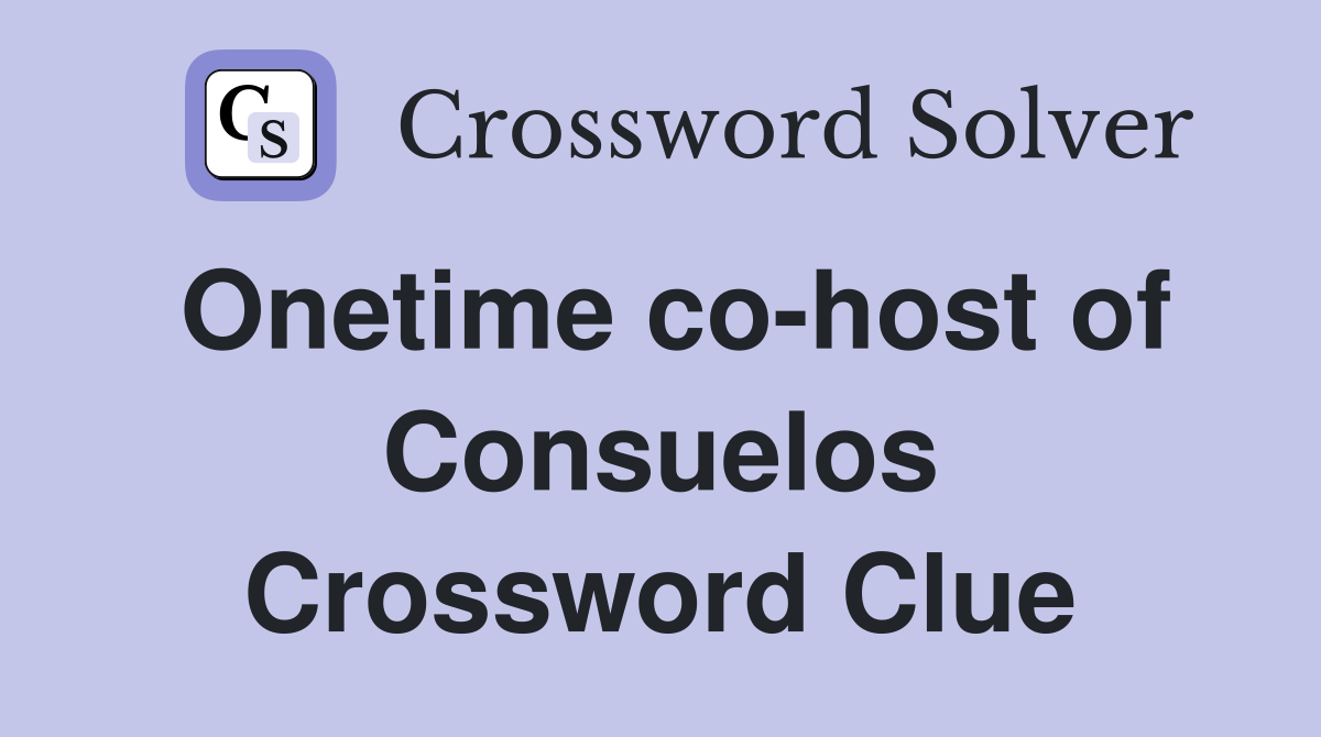 Onetime co-host of Consuelos Crossword Clue