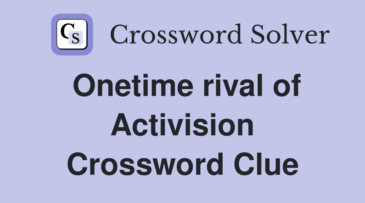 Onetime rival of Activision Crossword Clue