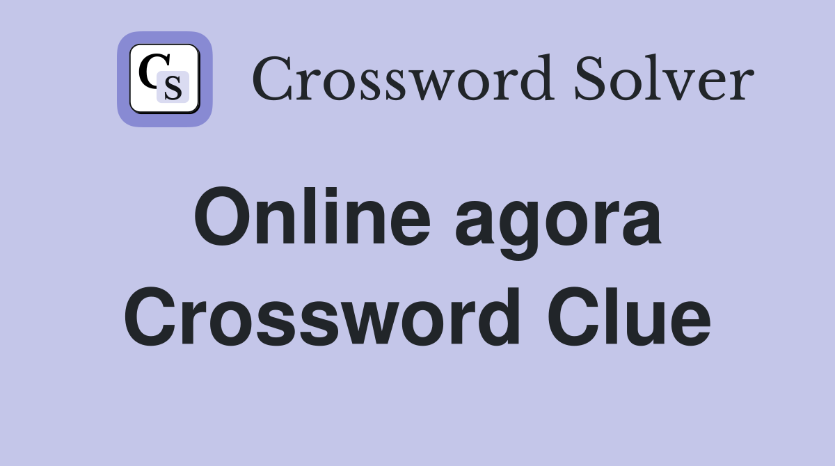 Online agora Crossword Clue