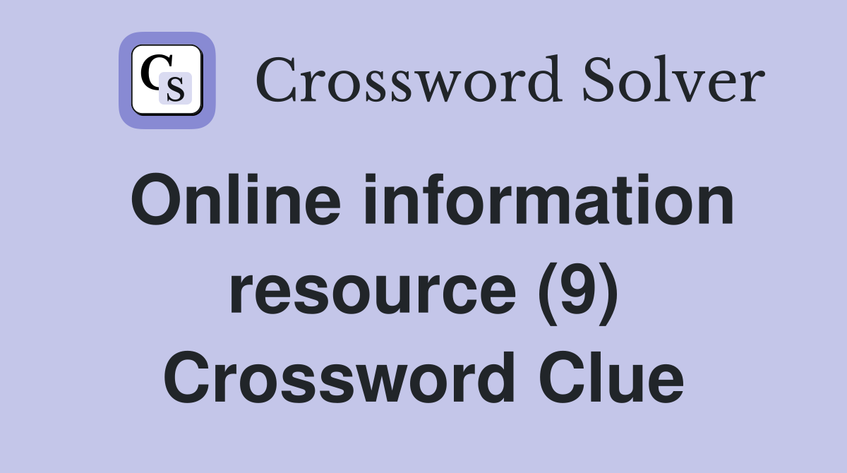 Online information resource (9) Crossword Clue