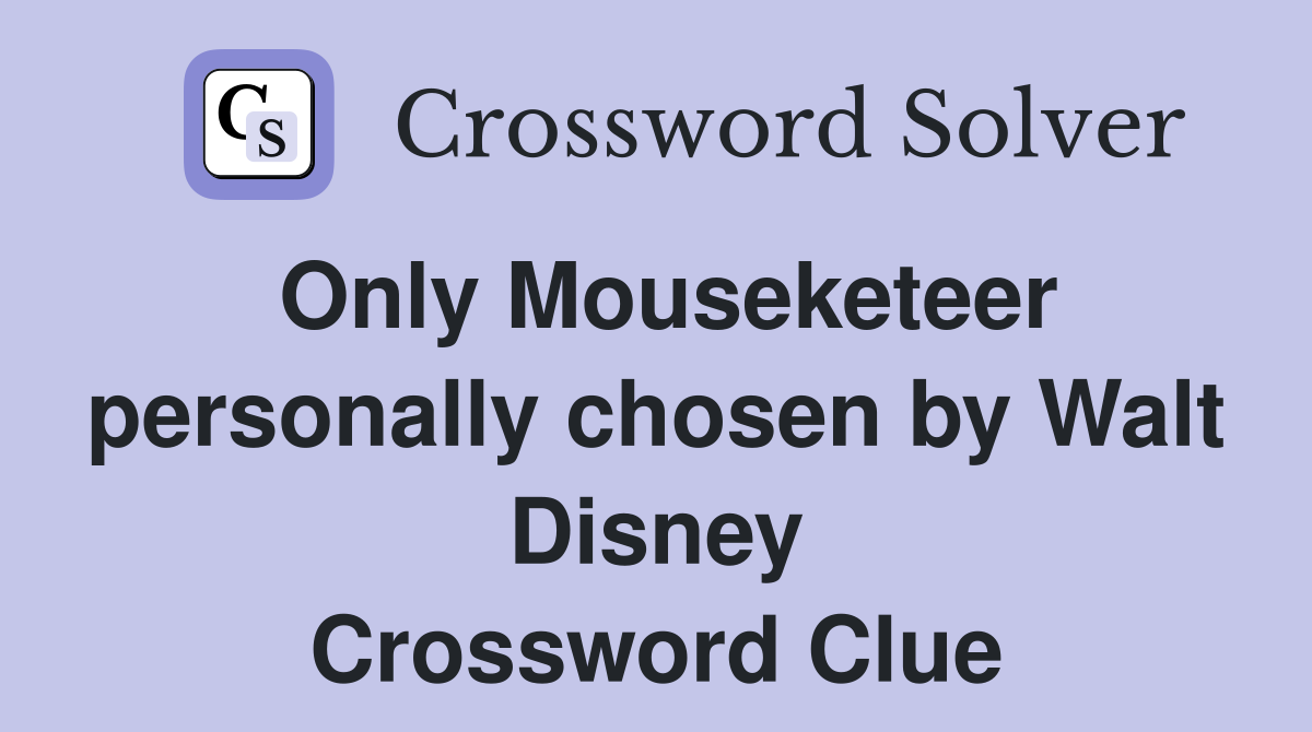 Only Mouseketeer personally chosen by Walt Disney Crossword Clue
