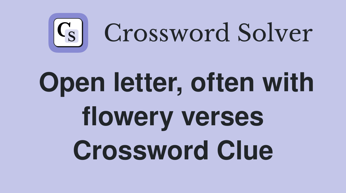 Open letter, often with flowery verses Crossword Clue