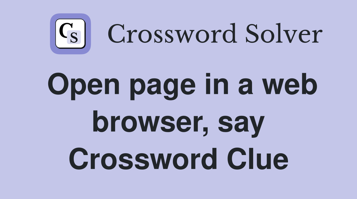 Open page in a web browser, say Crossword Clue