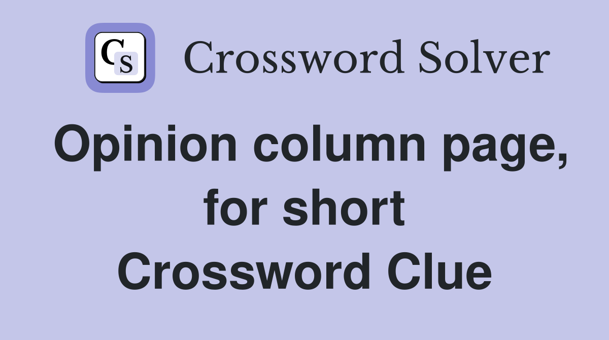 Opinion column page, for short Crossword Clue