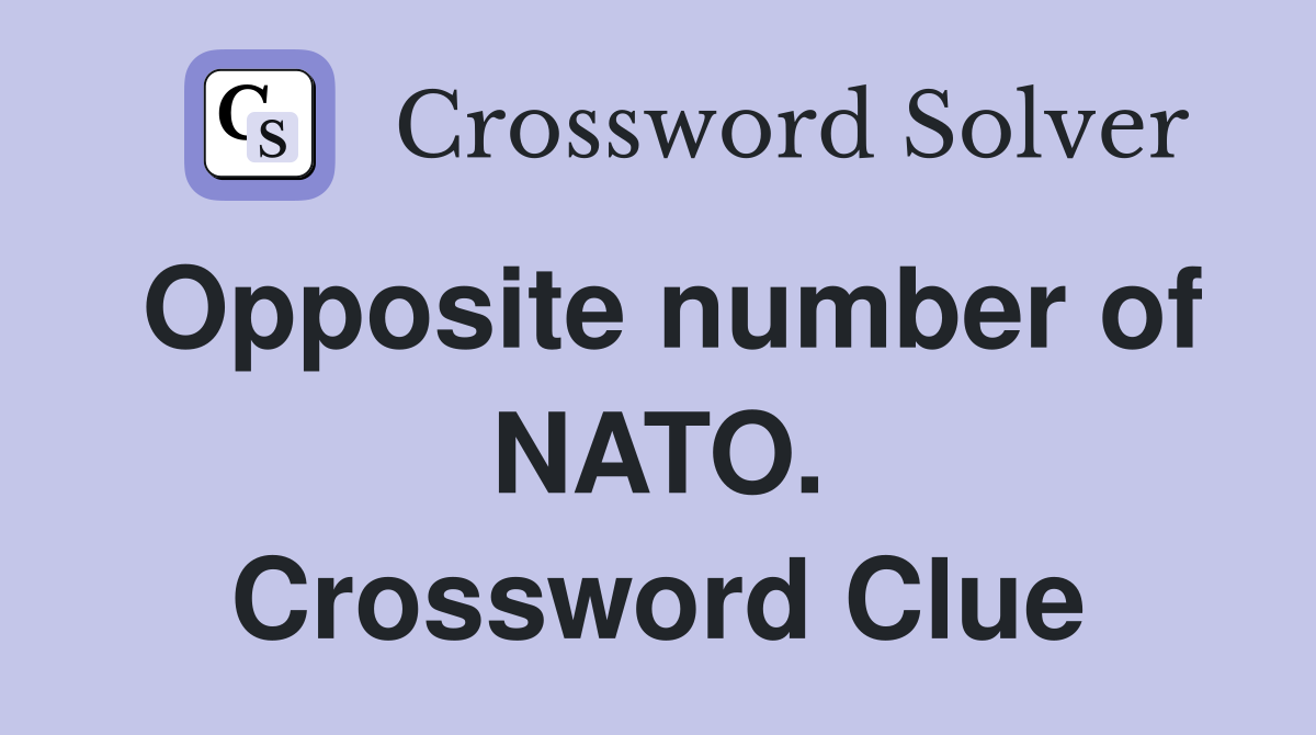 Opposite number of NATO. Crossword Clue
