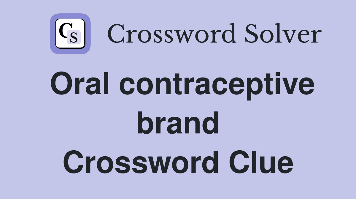Oral contraceptive brand Crossword Clue