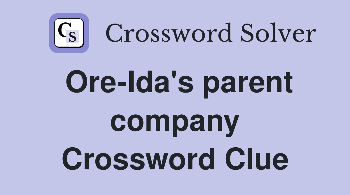 Ore-Ida's parent company Crossword Clue