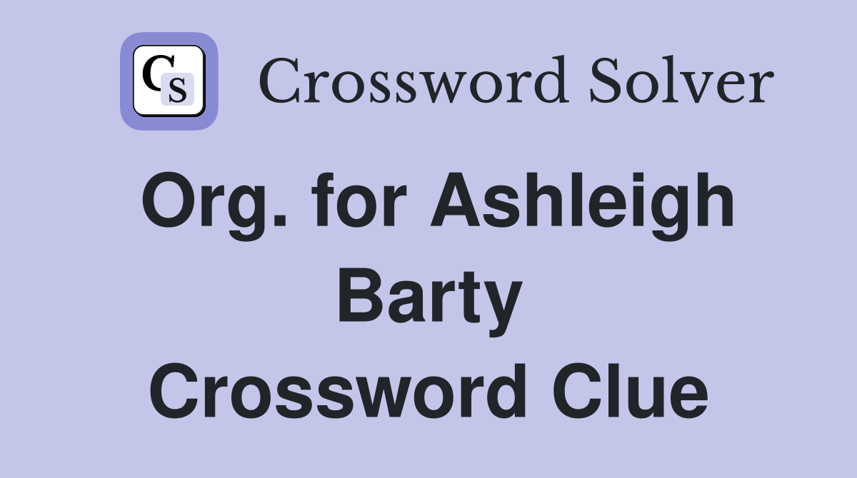 Org. for Ashleigh Barty Crossword Clue
