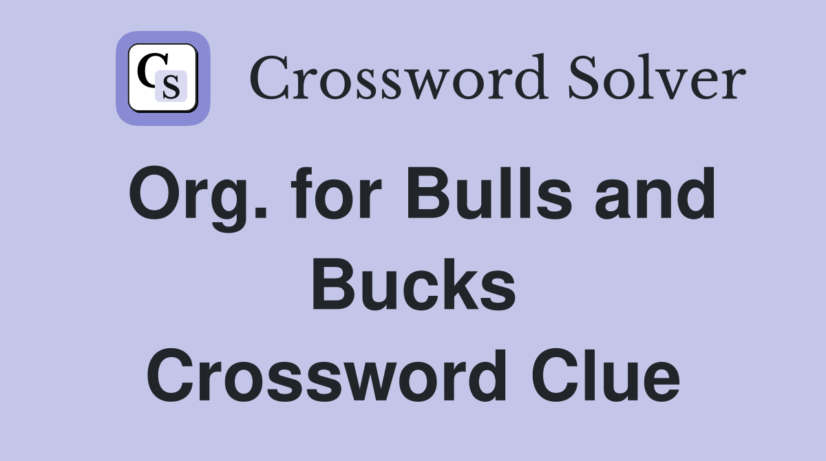 Org. for Bulls and Bucks Crossword Clue