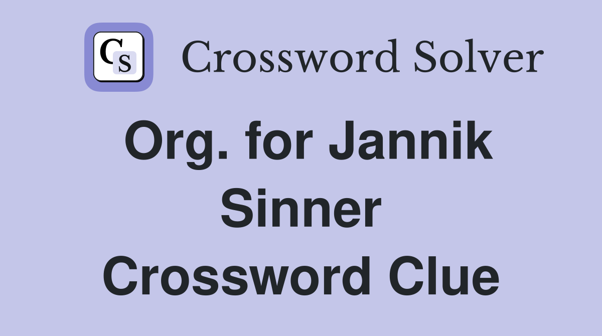 Org. for Jannik Sinner Crossword Clue
