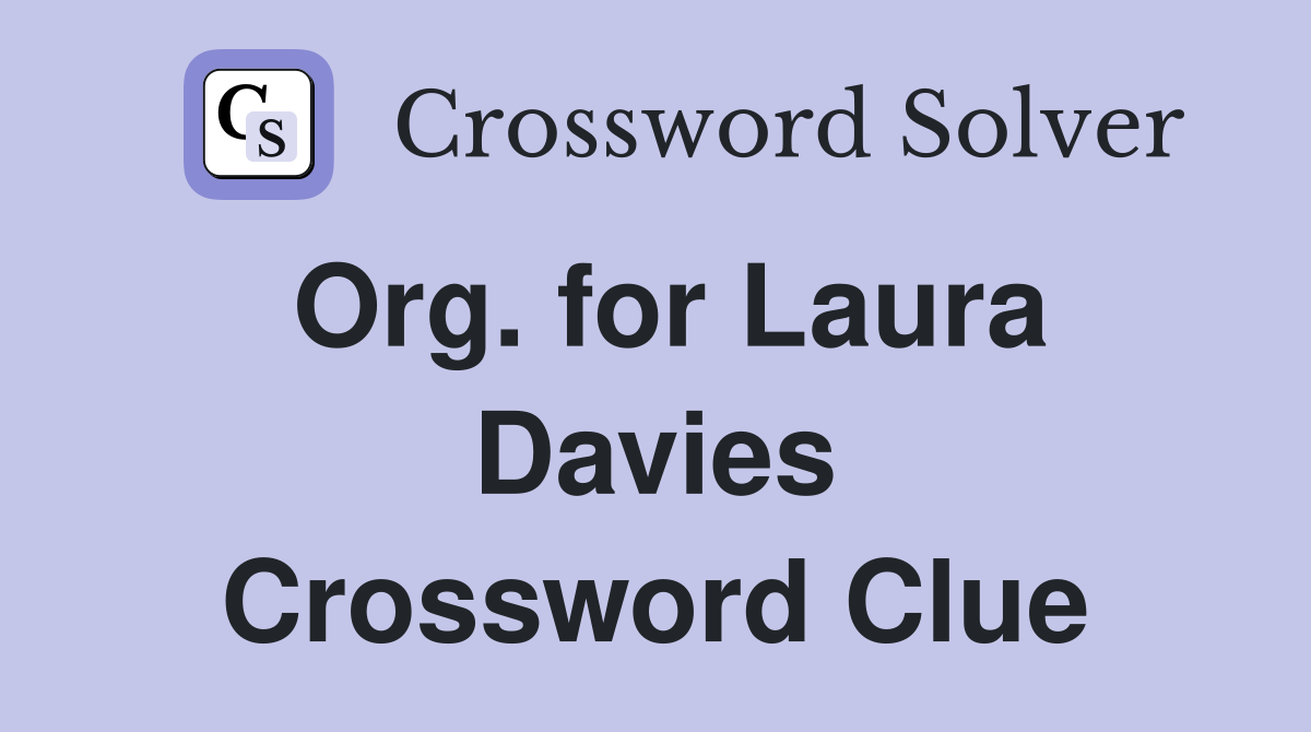 Org. for Laura Davies Crossword Clue