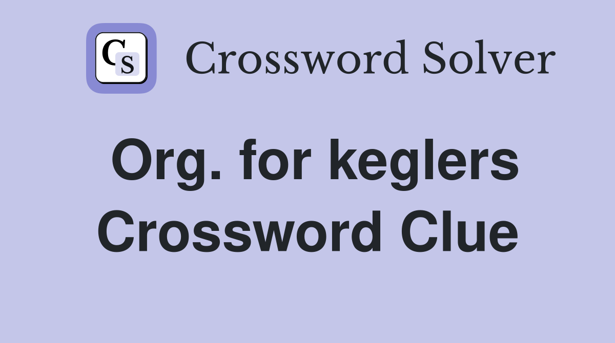 Org. for keglers Crossword Clue