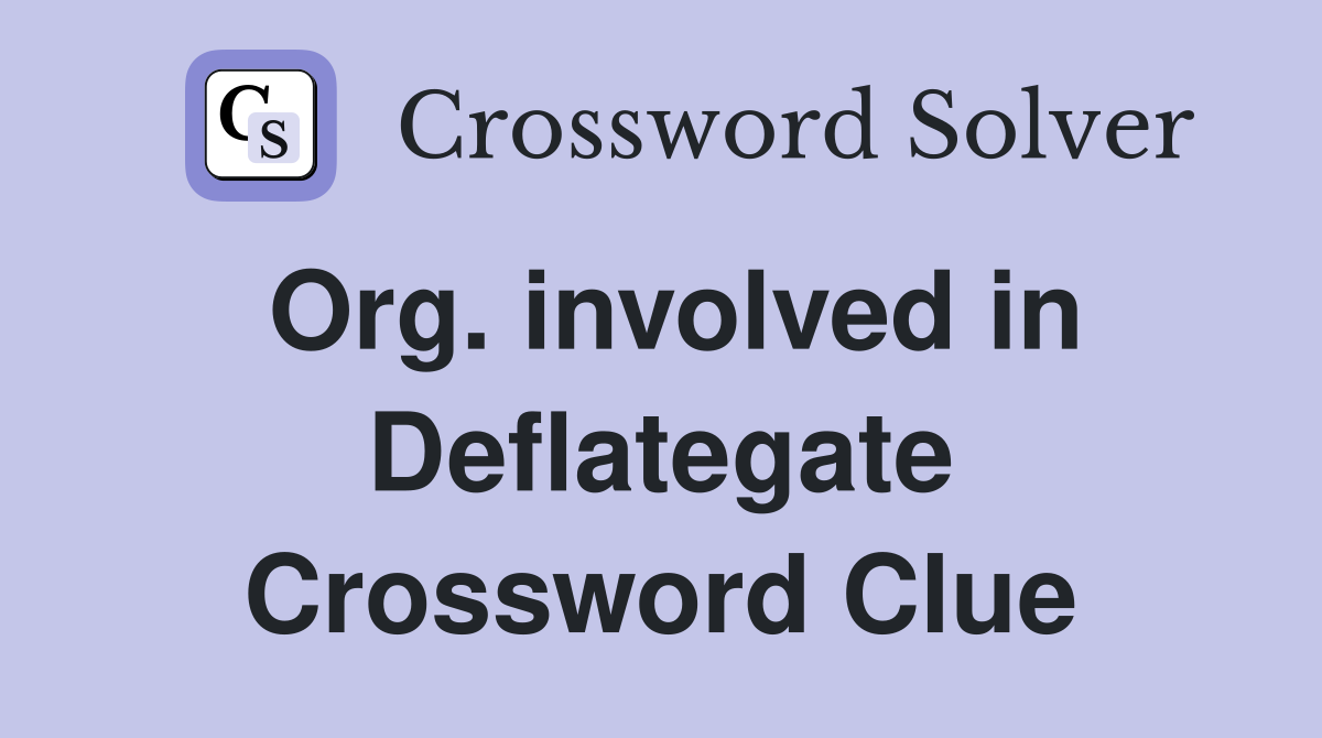 Org. involved in Deflategate Crossword Clue
