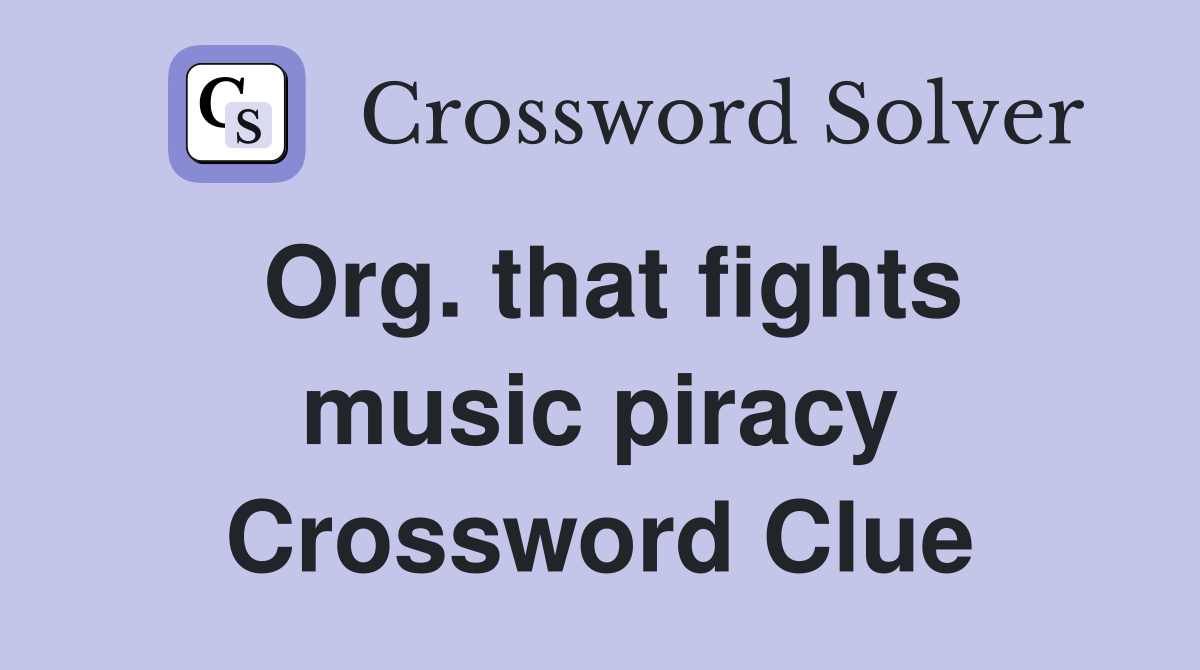 Org. that fights music piracy Crossword Clue