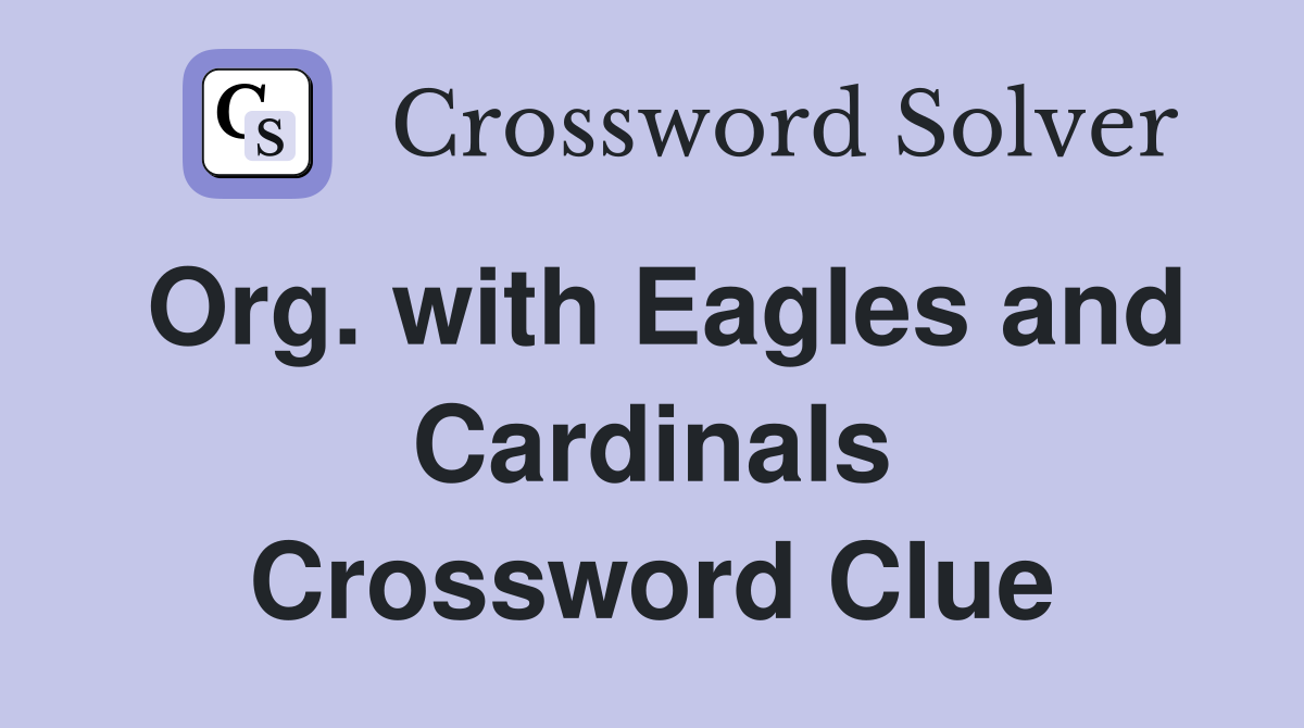 Org. with Eagles and Cardinals Crossword Clue