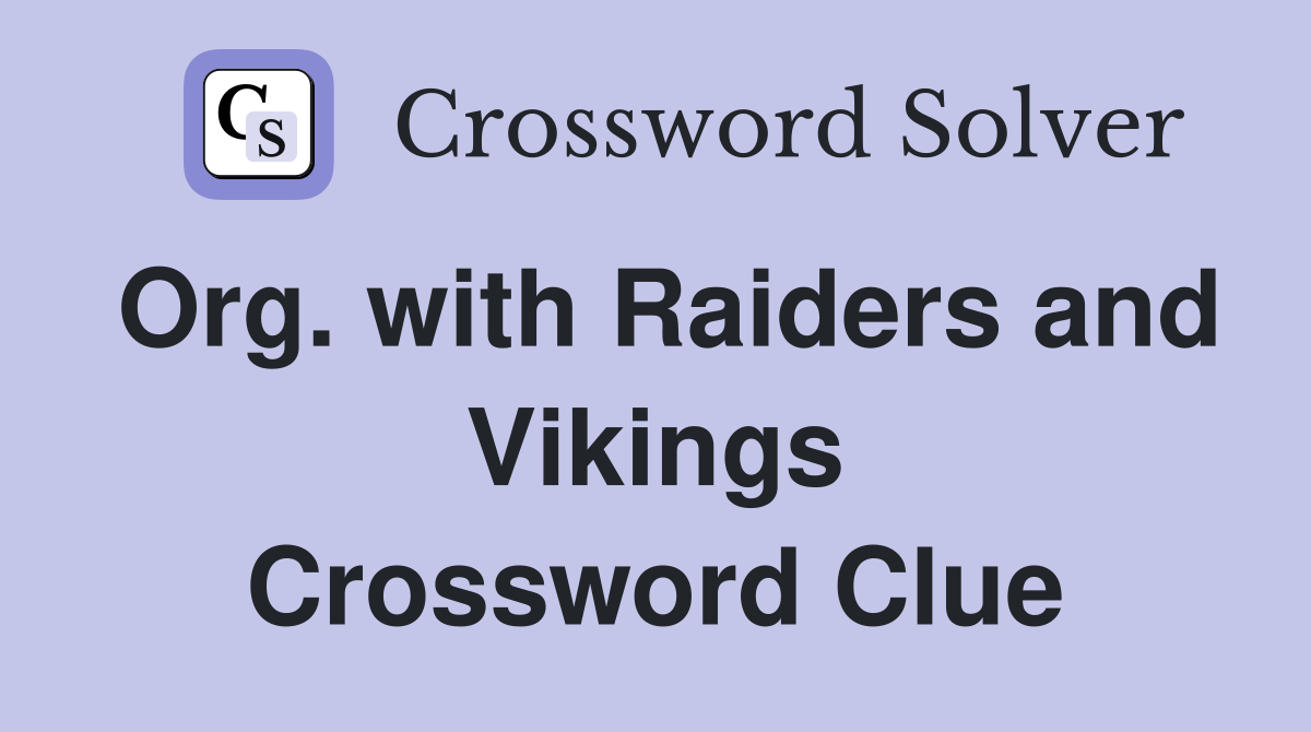 Org. with Raiders and Vikings Crossword Clue