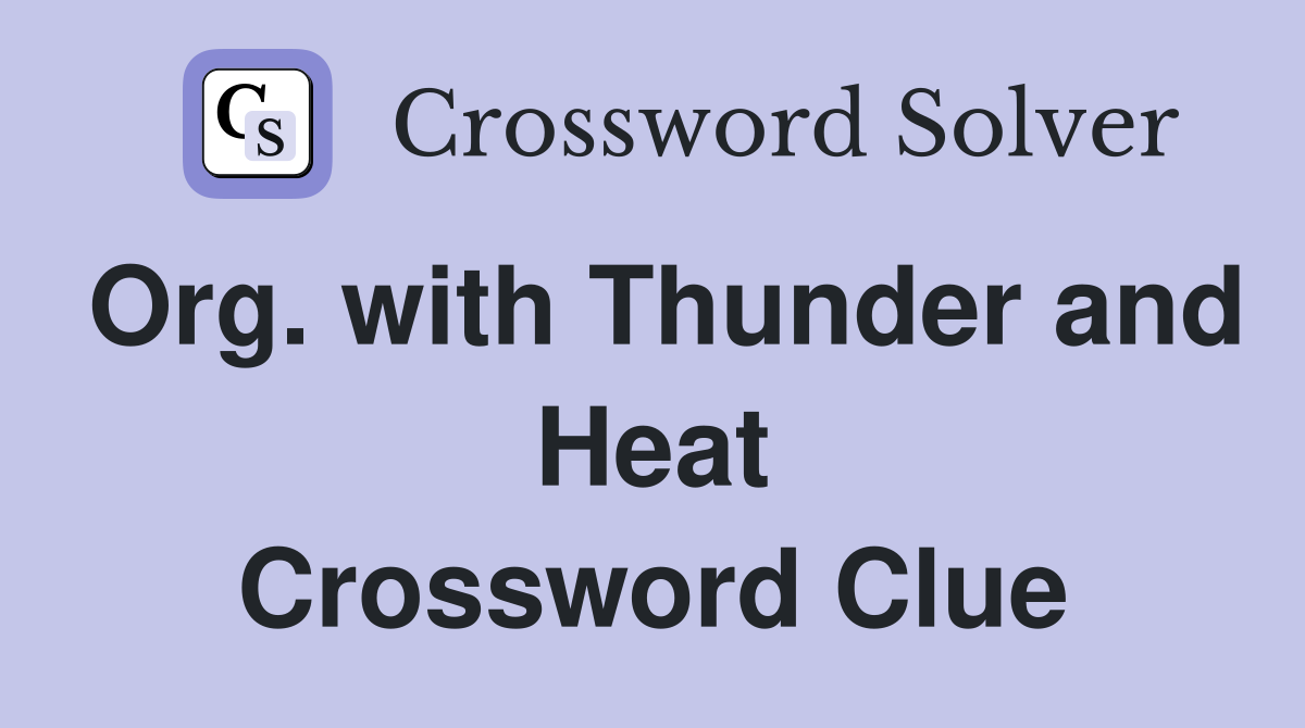 Org. with Thunder and Heat Crossword Clue