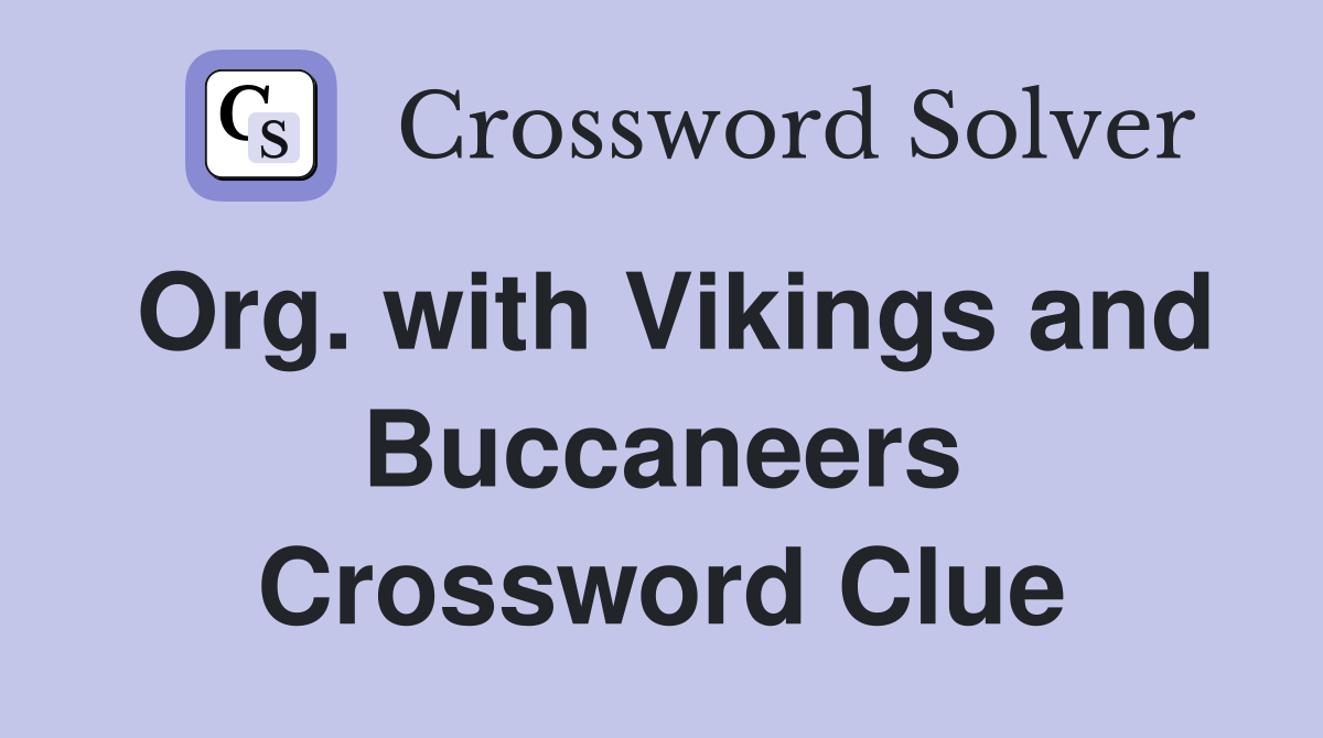 Org. with Vikings and Buccaneers Crossword Clue