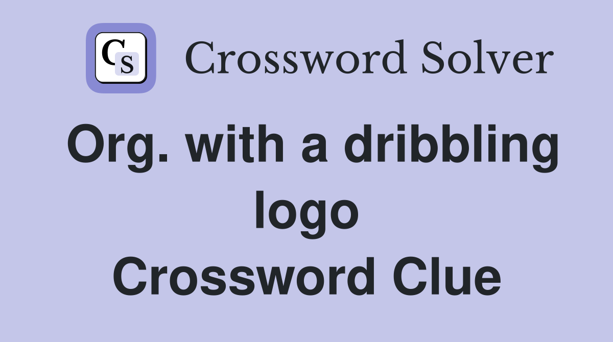 Org. with a dribbling logo Crossword Clue