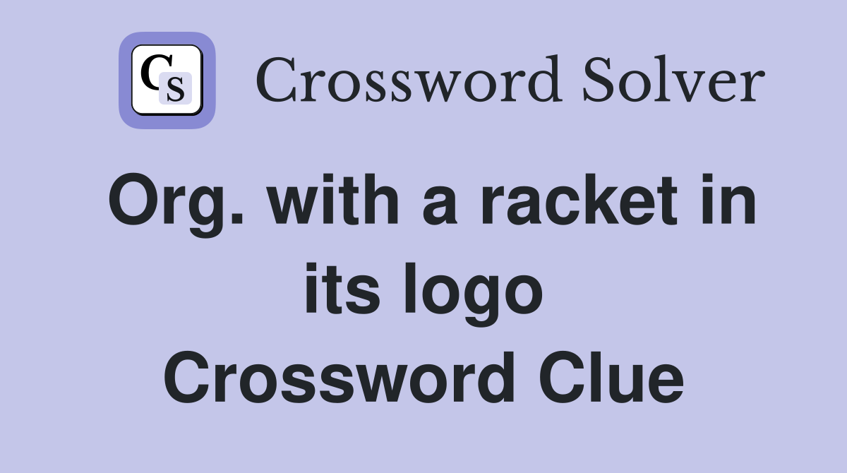 Org. with a racket in its logo Crossword Clue