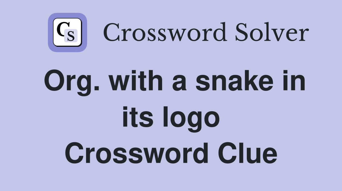 Org. with a snake in its logo Crossword Clue