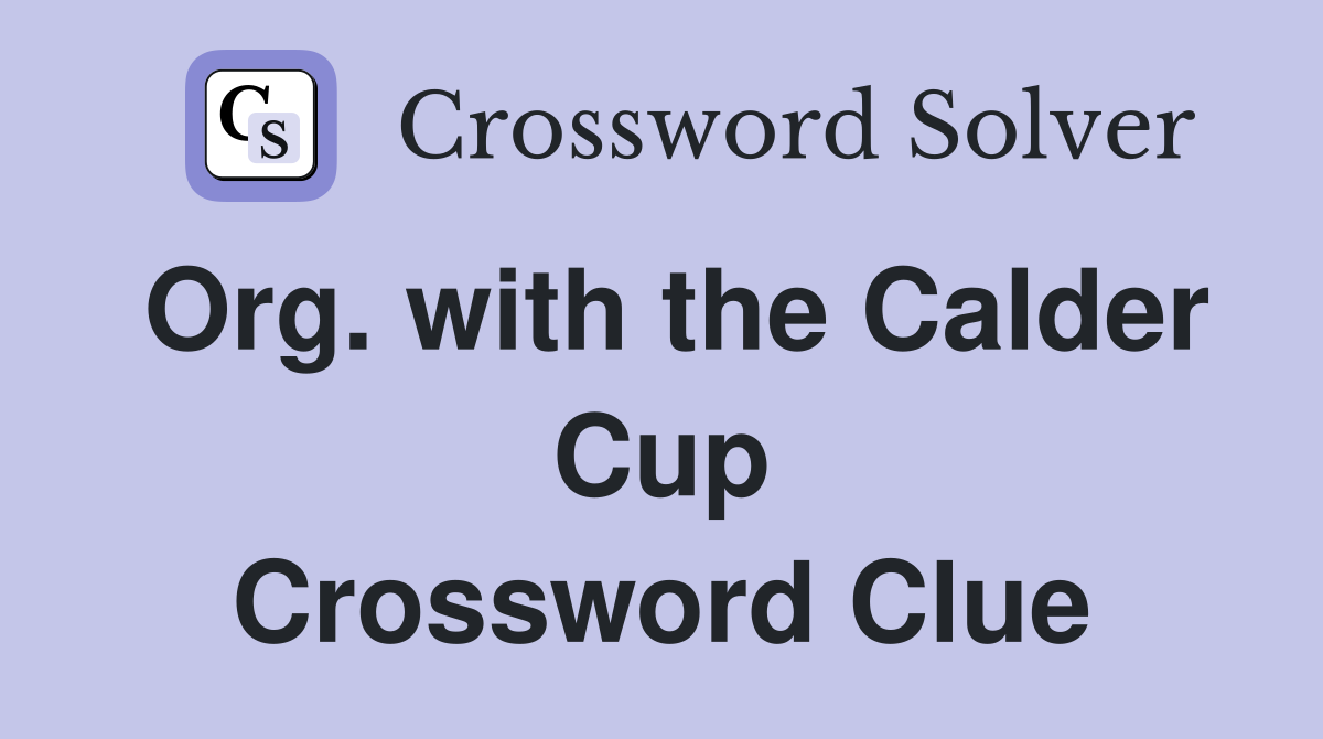 Org. with the Calder Cup Crossword Clue