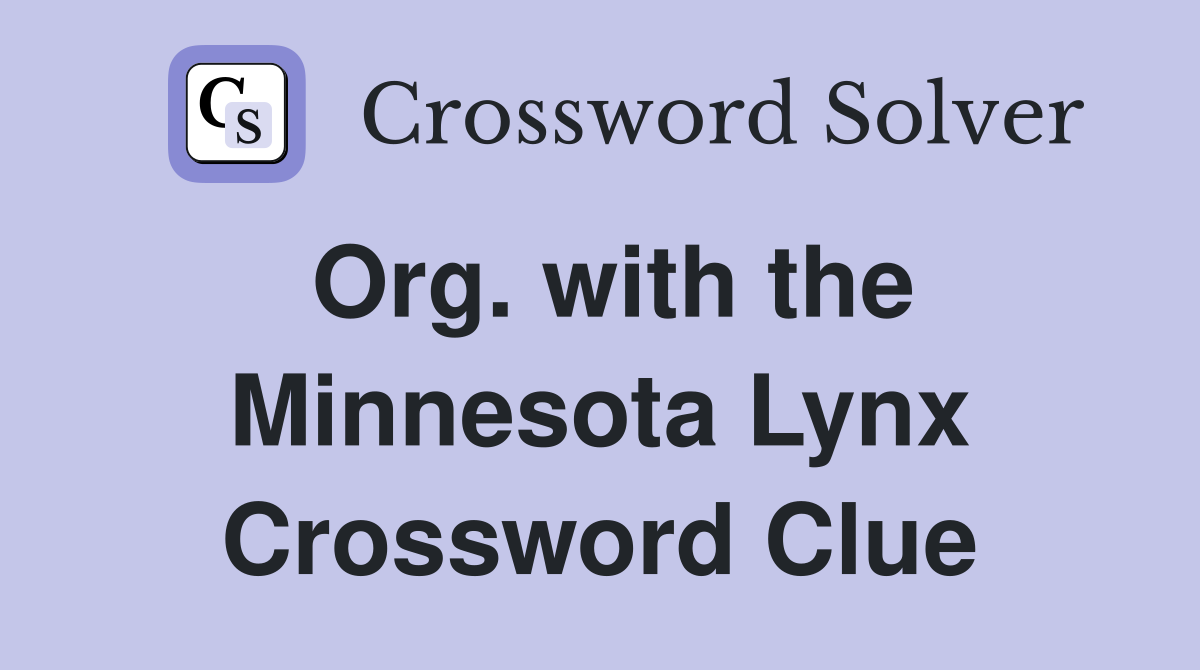 Org. with the Minnesota Lynx Crossword Clue
