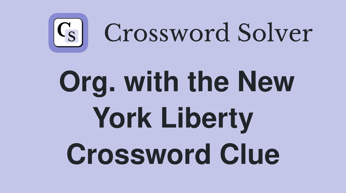Org. with the New York Liberty Crossword Clue