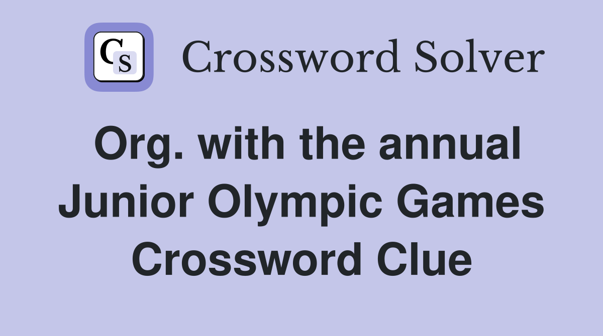 Org. with the annual Junior Olympic Games Crossword Clue