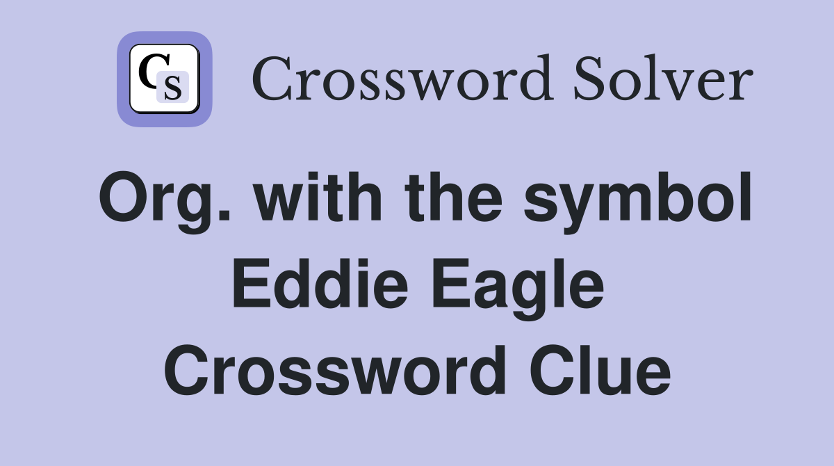 Org. with the symbol Eddie Eagle Crossword Clue