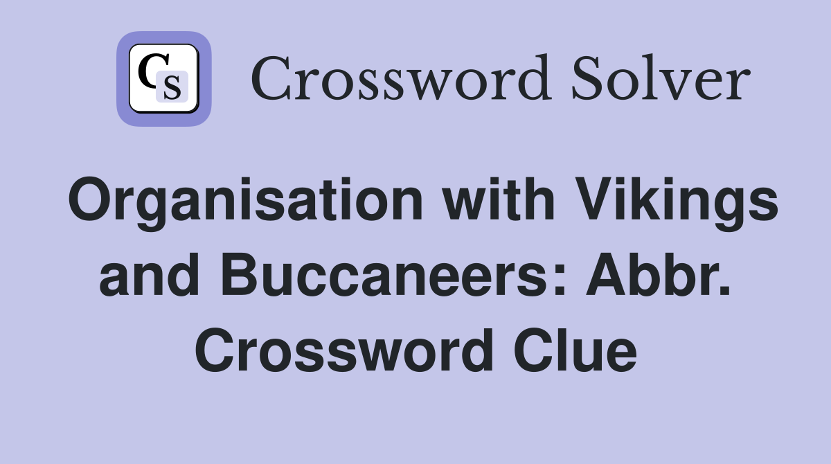 Organisation with Vikings and Buccaneers: Abbr. Crossword Clue