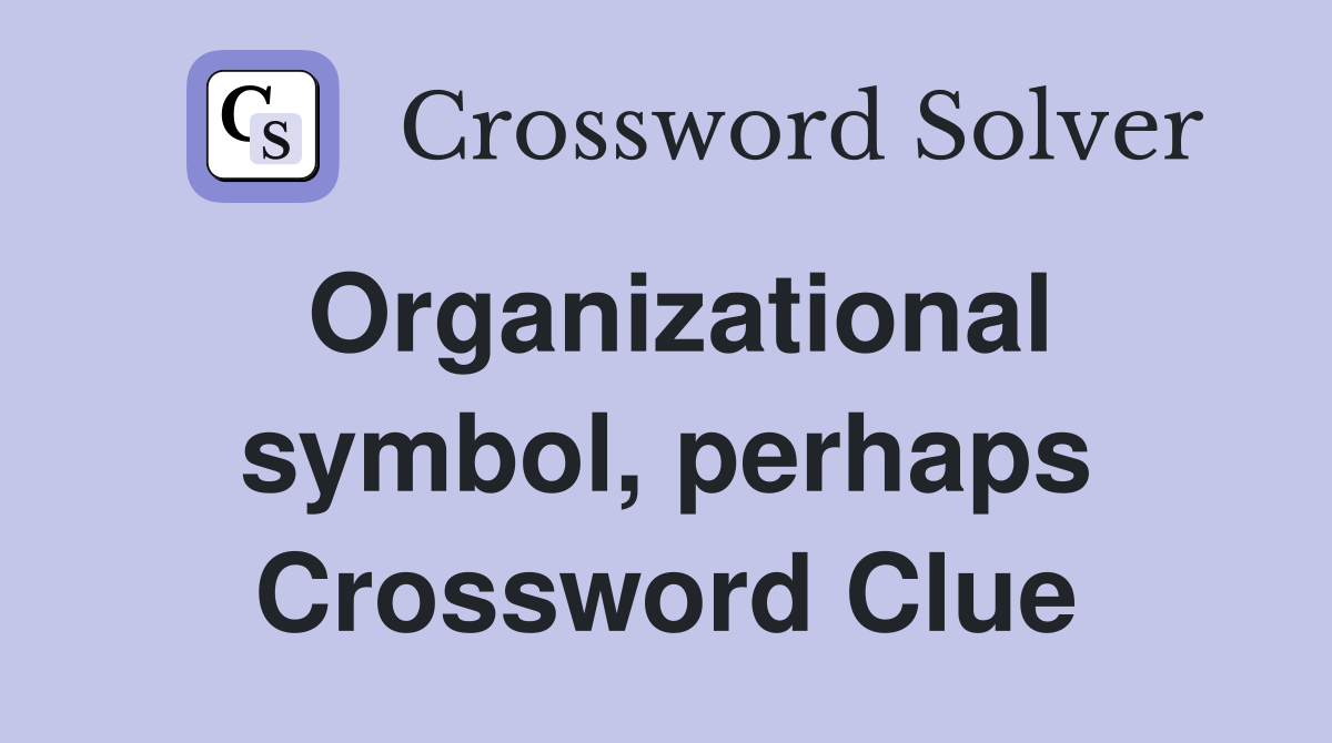 Organizational symbol, perhaps Crossword Clue
