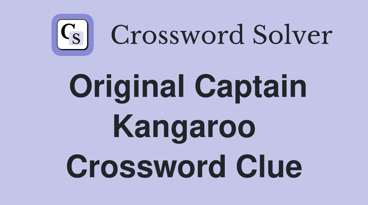 Original Captain Kangaroo Crossword Clue