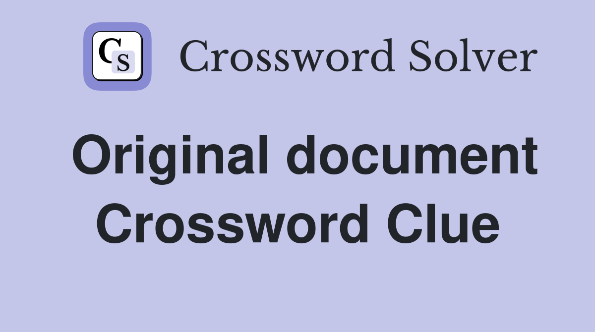 Original document Crossword Clue