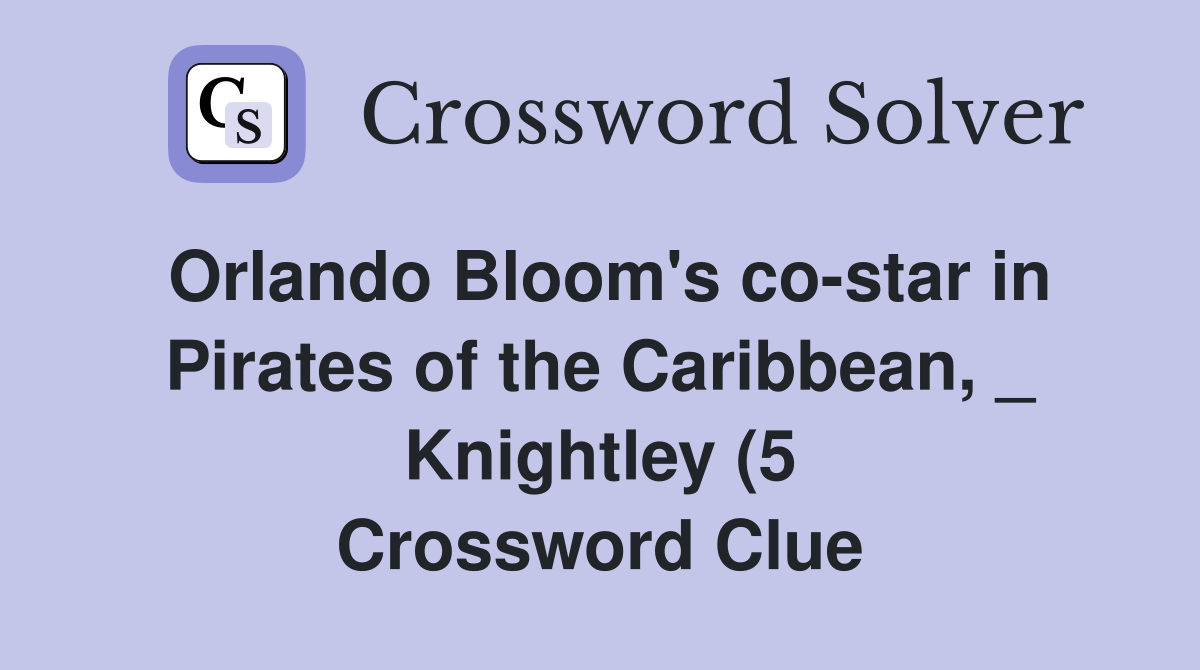 Orlando Bloom #39 s co star in Pirates of the Caribbean Knightley (5 Orlando Bloom #39 s co star in Pirates of the Caribbean Knightley (5