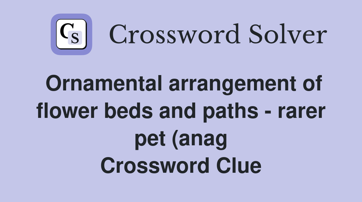 Ornamental arrangement of flower beds and paths rarer pet (anag) (8 Ornamental arrangement of flower beds and paths rarer pet (anag) (8
