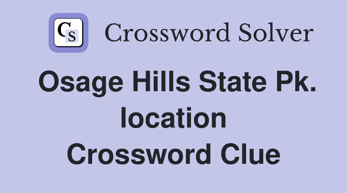 Osage Hills State Pk. location Crossword Clue