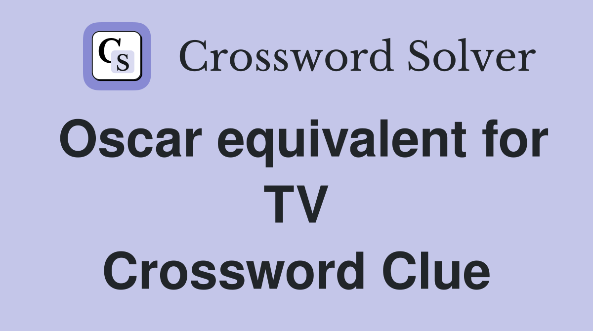 Oscar equivalent for TV Crossword Clue