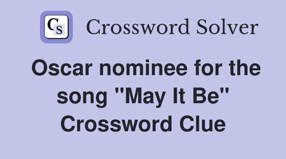 Oscar nominee for the song "May It Be" Crossword Clue