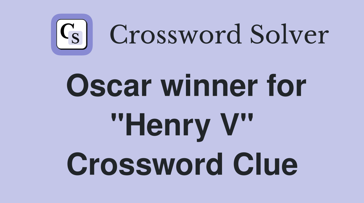 Oscar winner for "Henry V" Crossword Clue
